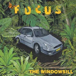 The Windowsill - Focus LP (PRE-ORDER!) 